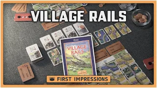 Village Rails | First Impressions