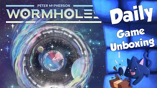 Wormholes - Daily Game Unboxing