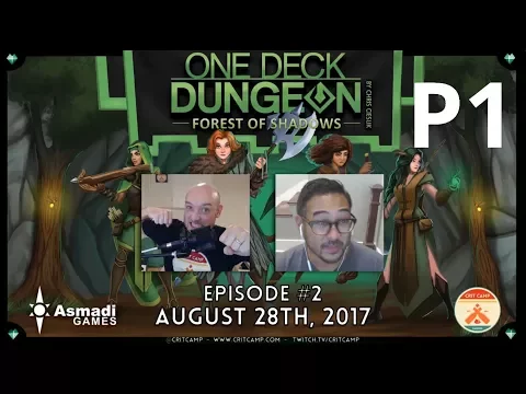 One Deck Dungeon: Forest of Shadows EP2 - P1