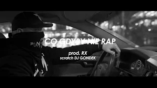 Kafar Dixon37 - Co gdyby nie rap scratch DJ Gondek, prod.RX