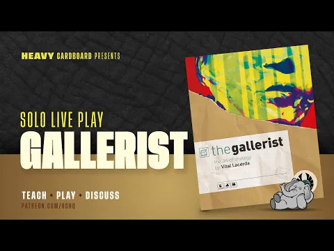 The Gallerist - Solo Overview, Play-through, & Round table by Heavy Cardboard