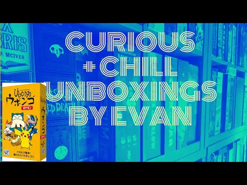 Curious + Chill Unboxings Episode 16 - Ubongo Pokémon