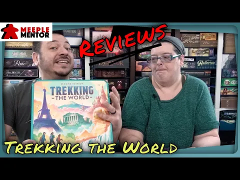 Meeple Mentor Reviews Trekking the World, 2nd edition