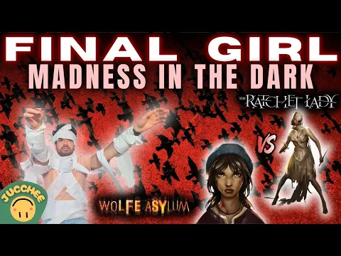 FINAL GIRL: Veronica vs The Ratched Lady at the Wolfe Asylum | Playthrough