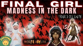 FINAL GIRL: Veronica vs The Ratched Lady at the Wolfe Asylum | Playthrough