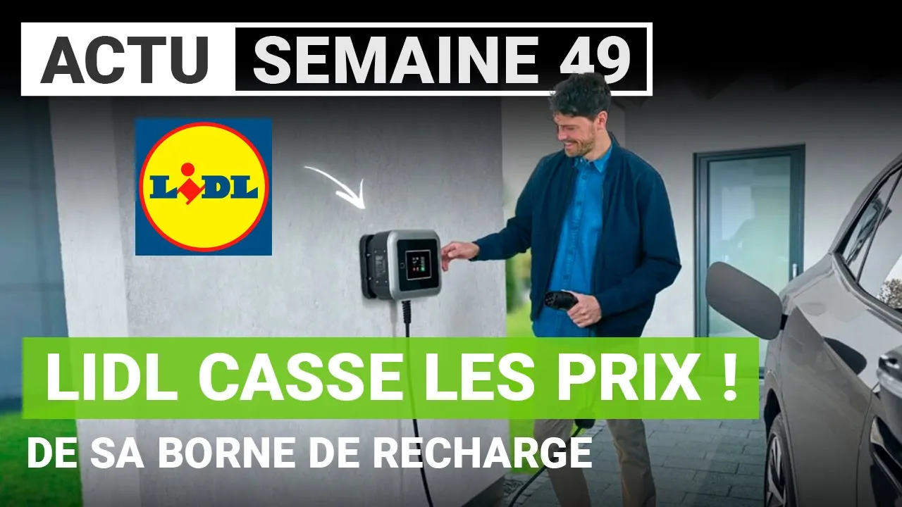 Lidl commercialise un câble et une borne de recharge à prix canon !