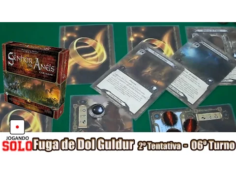 Senhor dos Anéis: Fuga Dol Guldur - 6º Turno Gameplay 2Tentativa