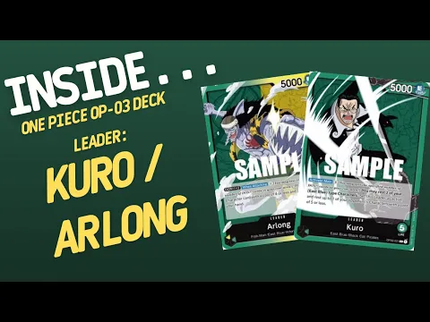 Inside…One Piece Card Game OP-03 Deck - Kuro/Arlong Leader (4K 60fps)