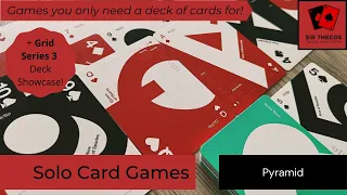 Solo Card Games | Pyramid (+ Grid Series 3 Deck Showcase!)