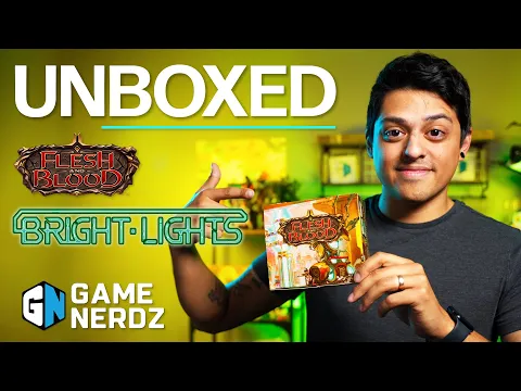 Flesh and Blood: Bright Lights Pack Opening