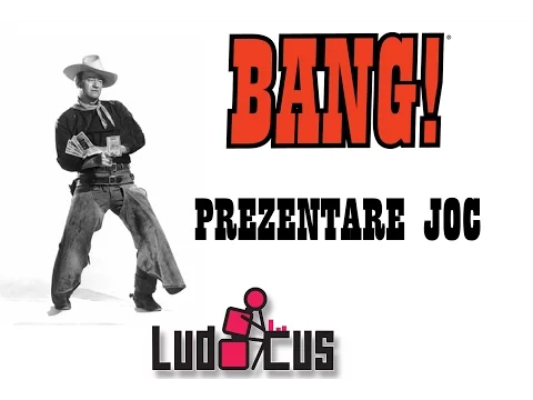 Prezentare Bang! - jocul Vestului Sălbatic