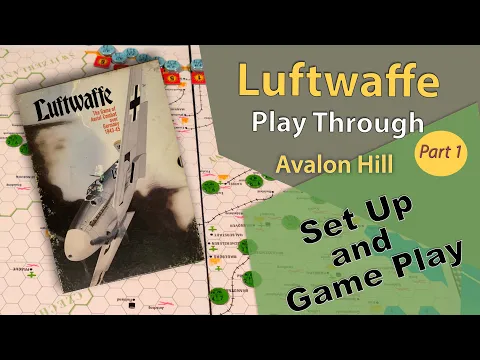 Avalon Hill:  Luftwaffe -  Play Through - Part 1: Set up