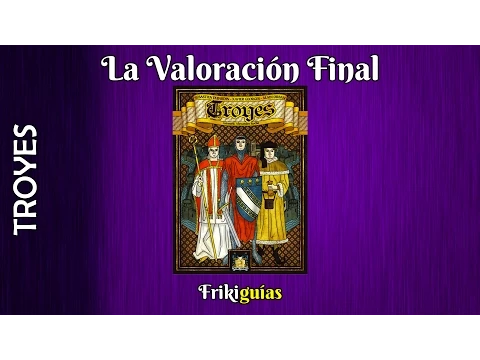 Troyes - Valoración Final