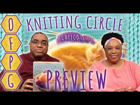 OFPG - Knitting Circle Preview (The Cat's Out of the Bag!)