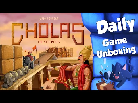 Cholas: The Sculptors - Daily Game Unboxing