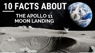 10 Facts about The Apollo 11 Moon Landing
