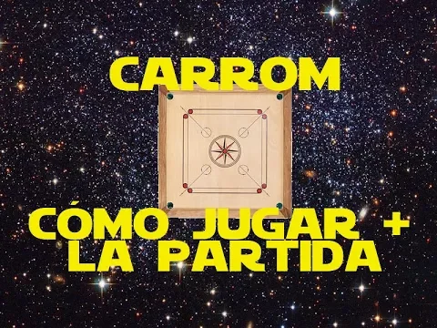 Carrom: Cómo Jugar + Partida