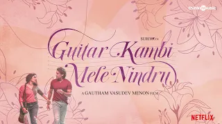 Thooriga | Guitar Kambi Mele Nindru | Suriya, Prayaga Martin | Gautham Menon | Karthik | Navarasa