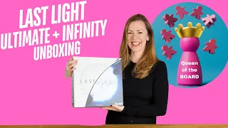 Last Light Deluxe + Infinity Expansion Unboxing - Queen of the Board