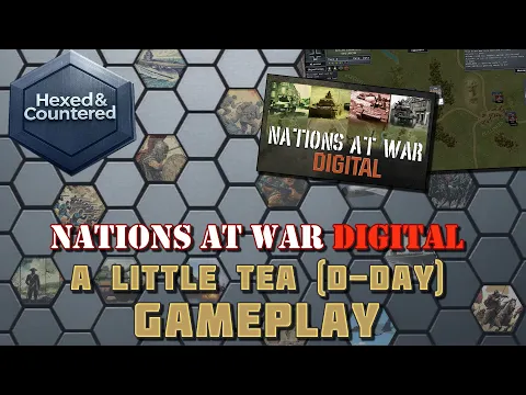 Nations at War Digital - A Little Tea Before We Fight (D-Day Scenario Playthrough)