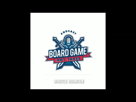 Whistle Mountain Board Game Review
