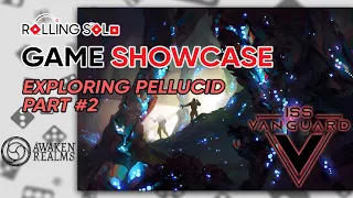 ISS Vanguard | Exploring Pellucid | Part #2