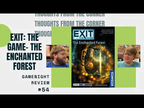 Thoughts From The Corner #54: Exit: The Game- The Enchanted Forest