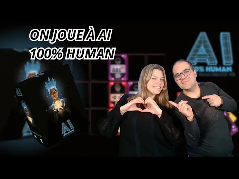 { Règles Et Partie } ON JOUE À AI 100% HUMAN | Kickstarter le 30 avril | Explor8