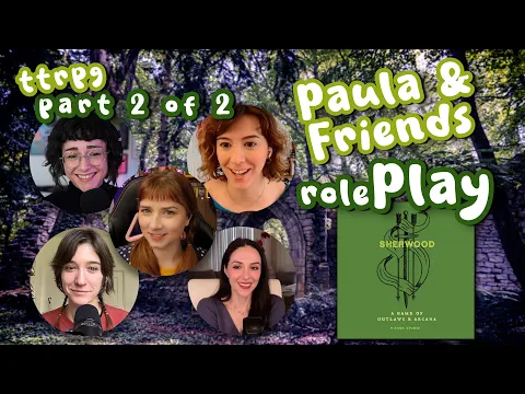"Weekend at Bernies" Part 2 of 2 | Sherwood: Outlaws & Arcana ttrpg | Paula & Friends RolePlay!
