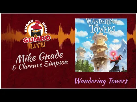 Wandering Towers chat with Clarence Simpson and Mike Gnade