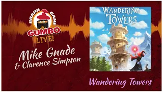 Wandering Towers chat with Clarence Simpson and Mike Gnade