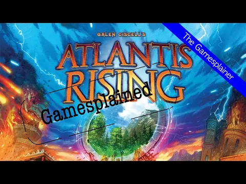 Atlantis Rising Gamesplained - Introduction