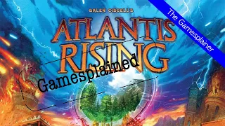 Atlantis Rising Gamesplained - Introduction