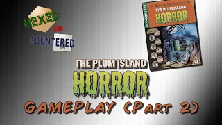 The Plum Island Horror - Solo Gameplay Part 2