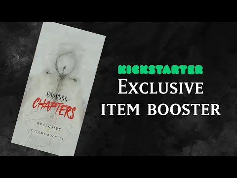 Déballage commenté - Vampire - Chapters - Exclusive Item booster