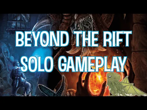 Beyond the Rift | Solo Gameplay | Scenario: The Ashes of the Past