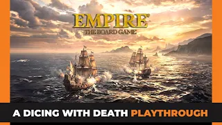 Empire The Boardgame Playthrough