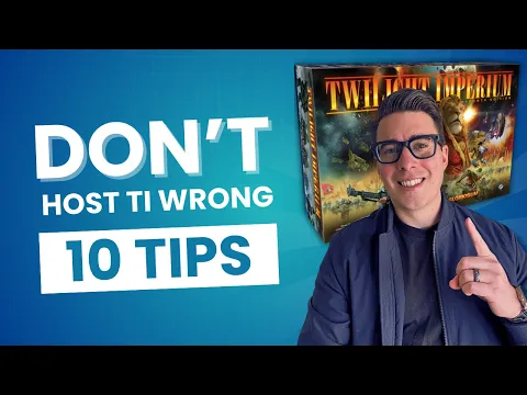 Don’t Host Twilight Imperium Wrong – 10 Essential Tips