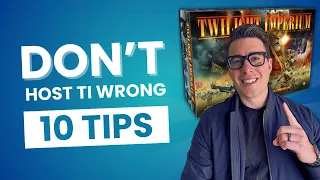 Don’t Host Twilight Imperium Wrong – 10 Essential Tips