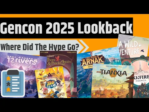 Gencon 2025 Haul Lookback - Which Games Were Actually Worth The Hype?