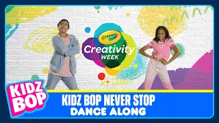 KIDZ BOP Kids (Featuring Crayola) – KIDZ BOP Never Stop (Dance Along)