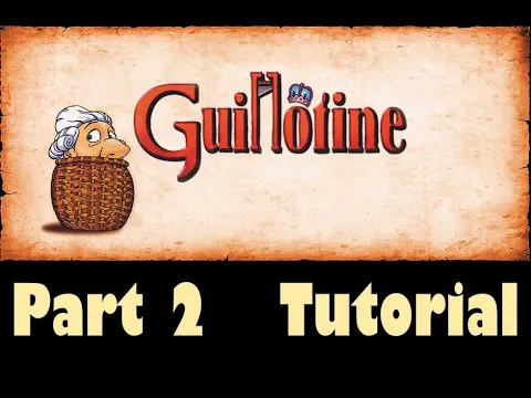 Guillotine - Part 2: game tutorial