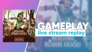 Rescuing Robin Hood Gameplay | Extra Life Game Day Replay | @castillogames