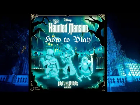 How to Play: The Haunted Mansion: Call of the Spirits