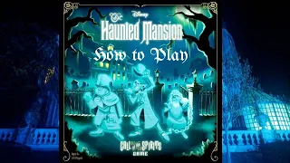 How to Play: The Haunted Mansion: Call of the Spirits