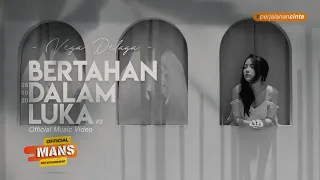 Vega Delaga - Bertahan Dalam Luka