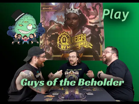Queen By Midnight Guys of the Beholder Playthrough Part 2