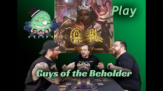 Queen By Midnight Guys of the Beholder Playthrough Part 2