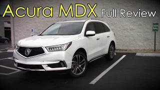 2017 Acura MDX: Full Review | Base, Technology, Advance & SH-AWD