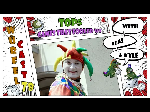 Würfel Cast - Episode 78 - TOP5 Games That Fooled Us